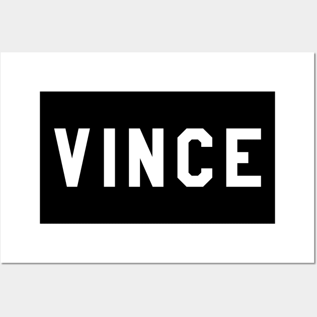 VINCE Wall Art by tvshirts